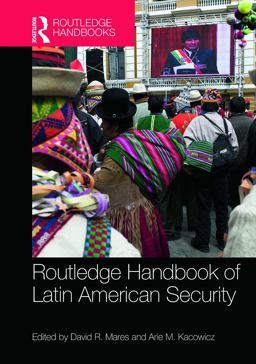 Routledge Handbook of Latin American Security  9780415718691 Front Cover