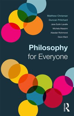 Philosophy for Everyone  9780415719476 Front Cover