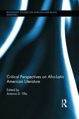 Critical Perspectives on Afro-Latin American Literature  9780415719773 Front Cover