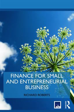 Finance for Small and Entrepreneurial Business Finance for Small and Entrepreneurial Business