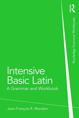 Intensive Basic Latin A Grammar and Workbook  9780415723640 Front Cover