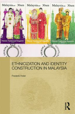 Ethnicization and Identity Construction in Malaysia 2014 9780415725880 Front Cover
