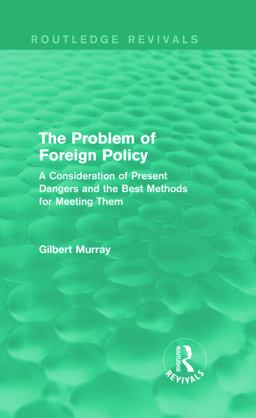 The Problem of Foreign Policy (Routledge Revivals)
