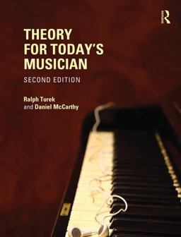 Theory for Today's Musician 2nd 9780415730365 Front Cover