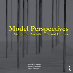 Model Perspectives: Structure, Architecture and Culture 2016 9780415731942 Front Cover