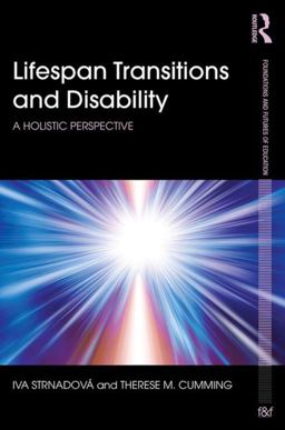 Lifespan Transitions and Disability A Holistic Perspective  9780415738873 Front Cover