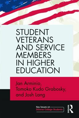 Student Veterans and Service Members in Higher Education  9780415739733 Front Cover