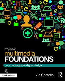 Multimedia Foundations Core Concepts for Digital Design 2nd 9780415740036 Front Cover