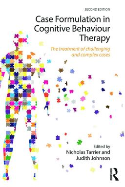 Case Formulation in Cognitive Behaviour Therapy The Treatment of Challenging and Complex Cases 2nd 9780415741798 Front Cover