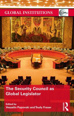 The Security Council As Global Legislator