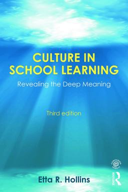 Culture in School Learning Revealing the Deep Meaning 3rd 9780415743457 Front Cover