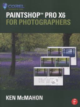 PaintShop Pro X6 for Photographers  9780415745253 Front Cover