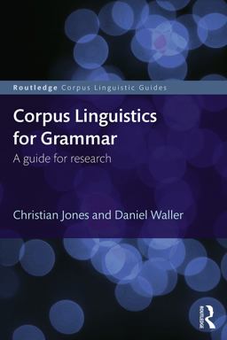 Corpus Linguistics for Grammar