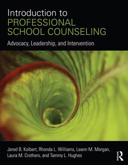 Introduction to Professional School Counseling Advocacy, Leadership, and Intervention  9780415746748 Front Cover