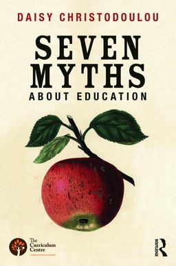 Seven Myths about Education  9780415746823 Front Cover
