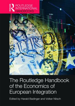 Routledge Handbook of the Economics of European Integration  9780415747707 Front Cover