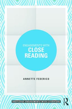Engagements with Close Reading  9780415748025 Front Cover