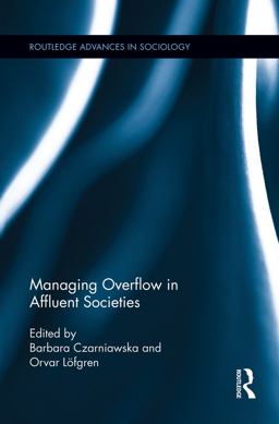 Managing Overflow in Affluent Societies Managing Overflow in Affluent Societies