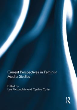 Current Perspectives in Feminist Media Studies  9780415754729 Front Cover