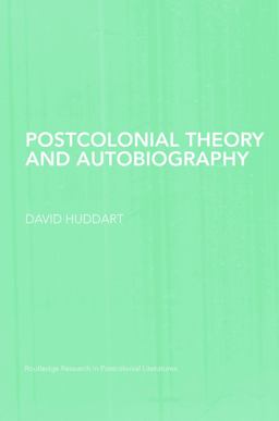 Postcolonial Theory and Autobiography