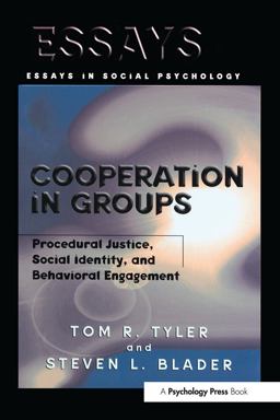 Cooperation in Groups Procedural Justice, Social Identity, and Behavioral Engagement  9780415763547 Front Cover
