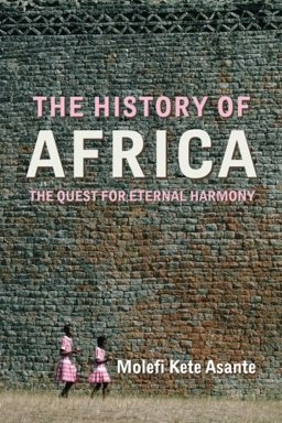 History of Africa The Quest for Eternal Harmony  9780415771399 Front Cover