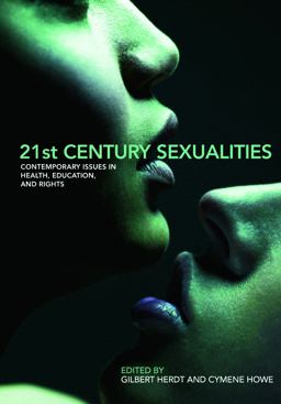 21st Century Sexualities Contemporary Issues in Health, Education, and Rights  9780415773072 Front Cover