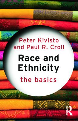 Race and Ethnicity: the Basics  9780415773744 Front Cover