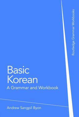 Basic Korean A Grammar and Workbook  9780415774871 Front Cover