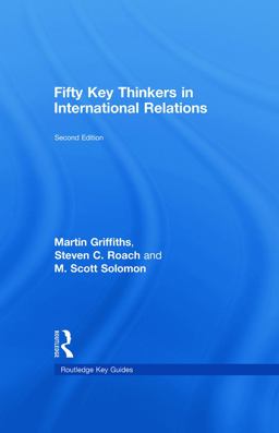 Fifty Key Thinkers in International Relations