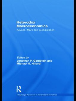 Heterodox Macroeconomics Keynes, Marx and Globalization  9780415778084 Front Cover