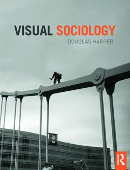 Visual Sociology  9780415778961 Front Cover