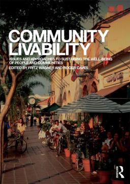 Community Livability Issues and Approaches to Sustaining the Well-Being of People and Communities  9780415779913 Front Cover