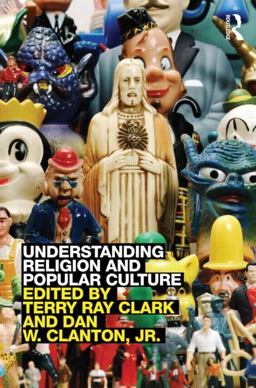Understanding Religion and Popular Culture  9780415781060 Front Cover