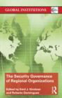 The Security Governance of Regional Organizations