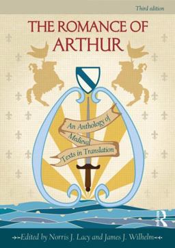 Romance of Arthur An Anthology of Medieval Texts in Translation 3rd 9780415782890 Front Cover