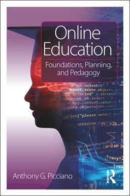 Online Education Foundations, Planning, and Pedagogy  9780415784139 Front Cover