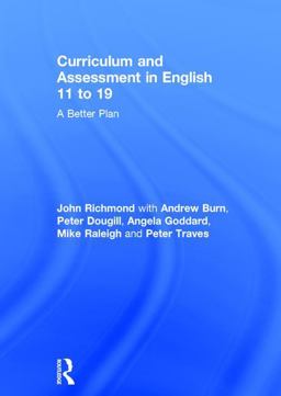 Curriculum and Assessment in English 11 To 19 Curriculum and Assessment in English 11 To 19