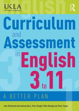 Curriculum and Assessment in English 3 To 11