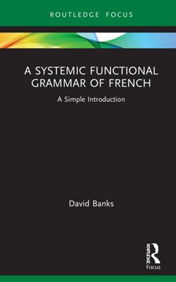 A Systemic Functional Grammar of French