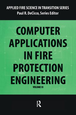 Computer Application in Fire Protection Engineering  9780415785204 Front Cover