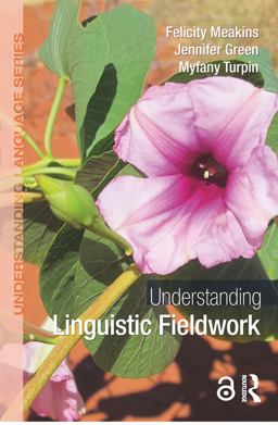 Understanding Linguistic Fieldwork  9780415786133 Front Cover