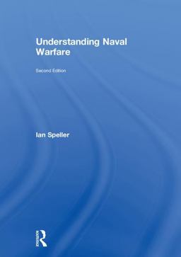 Understanding Naval Warfare:  9780415786300 Front Cover