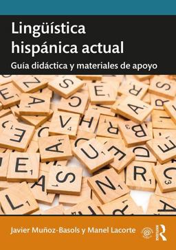 Lingüística Hispánica Actual: Guía Didáctica Y Materiales De Apoyo  9780415788762 Front Cover