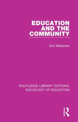 Education and the Community  9780415788823 Front Cover