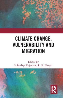 Climate Change, Vulnerability and Migration Climate Change, Vulnerability and Migration