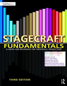 Stagecraft Fundamentals: A Guide and Reference for Theatrical Production  9780415791045 Front Cover