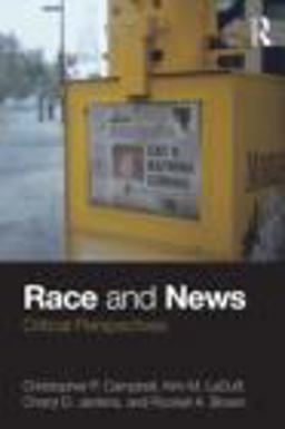 Race and News Critical Perspectives  9780415800976 Front Cover