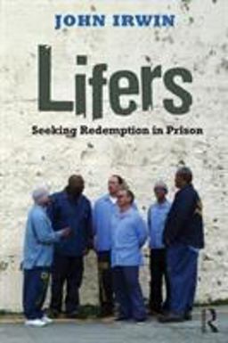 Lifers Seeking Redemption in Prison  9780415801980 Front Cover