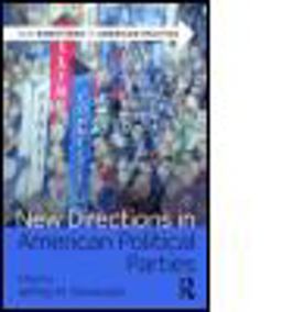 New Directions in American Political Parties  9780415805247 Front Cover